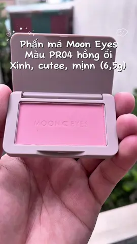 Má hồng Moon Eyes #mooneyes #mahong #phanmahong #xuhuong #reviewlamdep 