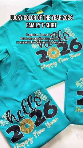 Family tshirt Lucky color of the year teal green 2026 #luckycolor #coloroftheyear #2026 #familytshirt #happynewyeartshirt #tealgreen 