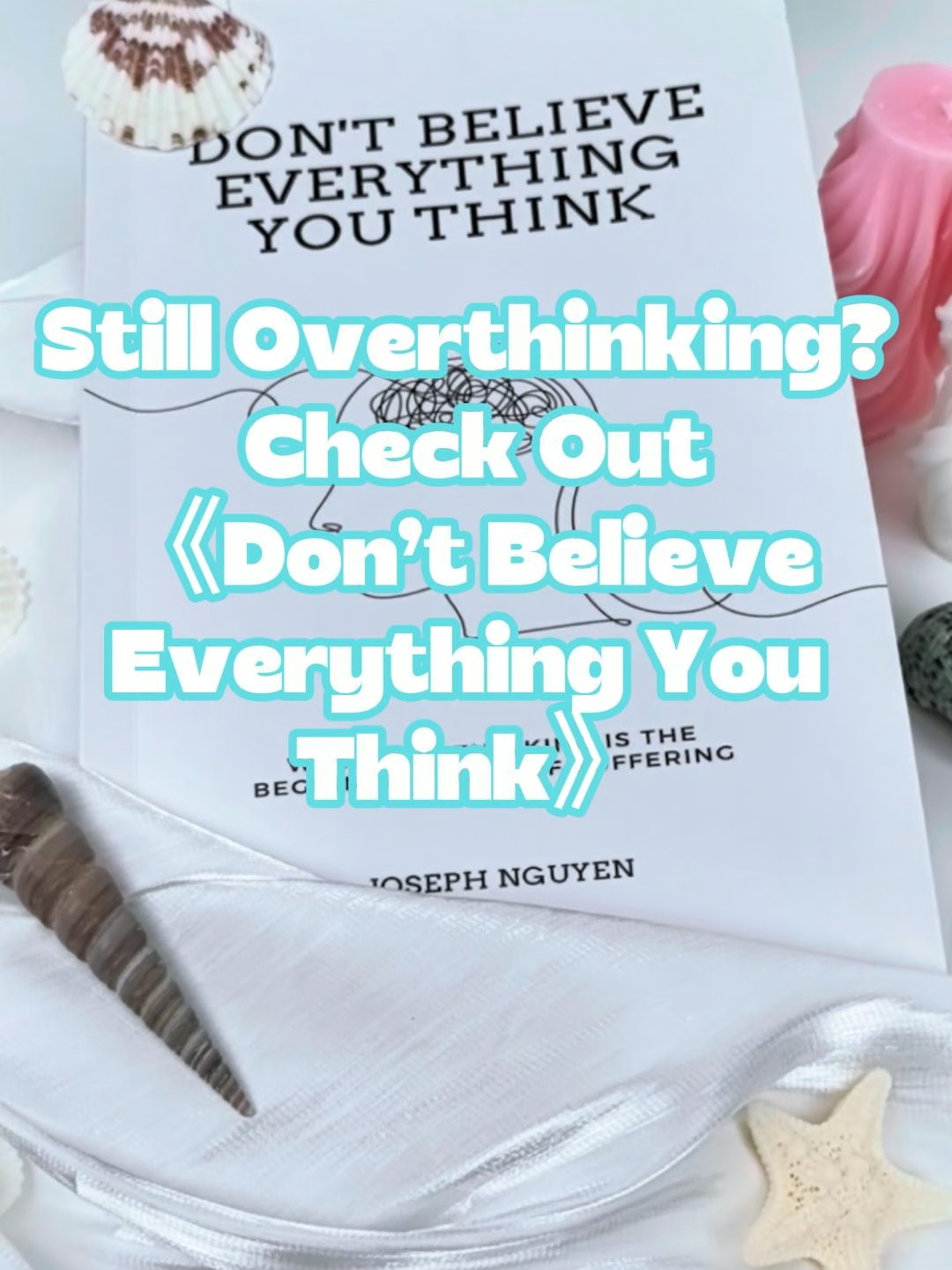 Everyone should live by this book ~ #book #BookTok #mindfulnesspractice #mindsetmotivation #healthymind #overthinking #anxiety #dontbelieveeverythingyousee #fpy #bookreview #josephnguyen #dontbelieveeverythingyouthink #loveislandjeremiah #loveislandusa #tiktokshop #foryoupage❤️❤️ #tik_tok #anxiety #fyp  #bookclub #meditation #awareness #lawofattraction #healingtiktok #spirituality #mindfullness #anxietyrelief