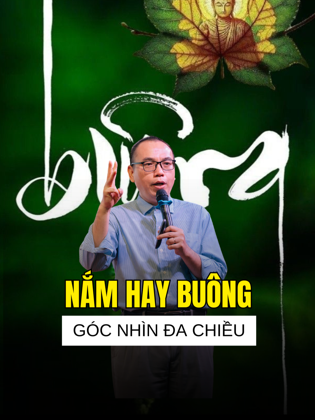 NẮM HAY BUÔNG TỪ GÓC NHÌN ĐA CHIỀU #tranvietquan #chanhkien #LearnOnTikTok #vulaci #songtute #loiphatday #nlp