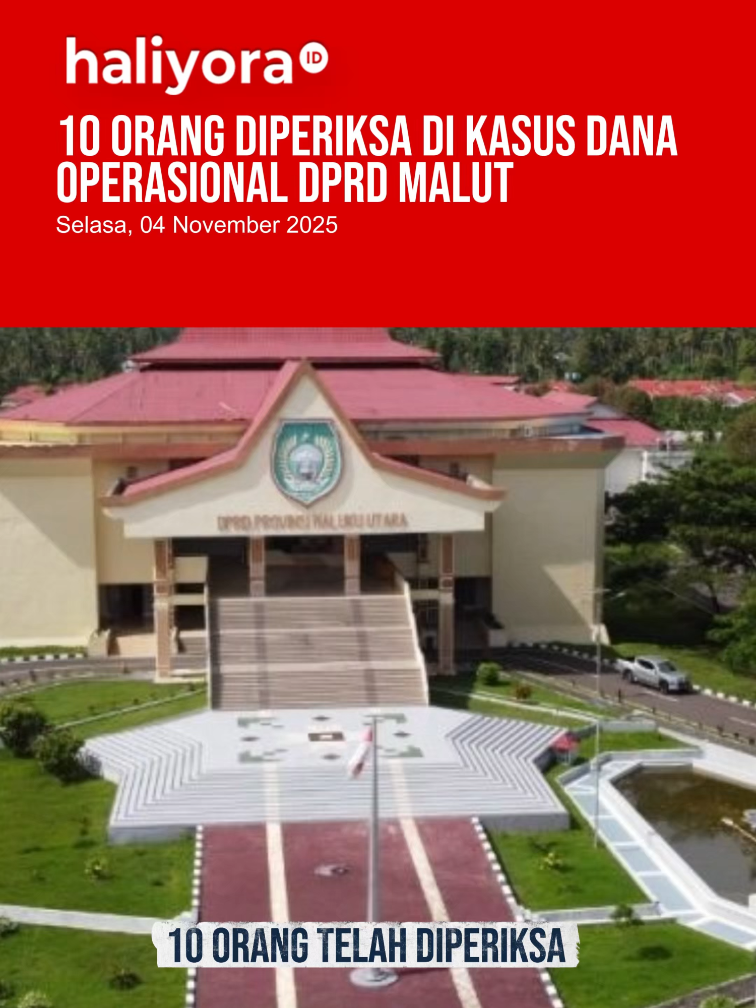 Kasus Dana Operasional DPRD Malut Makin Menjalar, 10 Orang Sudah Diperiksa   Ternate, Maluku Utara – Kejaksaan Tinggi (Kejati) Maluku Utara telah memeriksa 10 orang dalam kasus dugaan penyimpangan dana tunjangan operasional dan rumah tangga DPRD...   Baca selengkapnya:   https://haliyora.id/2025/11/05/kasus-dana-operasional-dprd-malut-makin-menjalar-10-orang-sudah-diperiksa/ #Infoterkini  #fyppppppppppppppppppppppp  #fypシ゚viral🖤tiktok  #Malukuutara