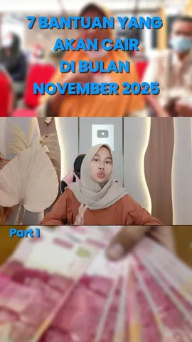 7 bantuan sosial yang akan cair di bulan November 2025 #bansosnovember2025 #bantuanpemerintah #bansos #infobansosterbaru #bansos2025 
