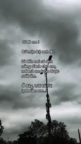 Đi đi em !  Cứ mặc kệ anh đi  #fly #xh #xuhuong 