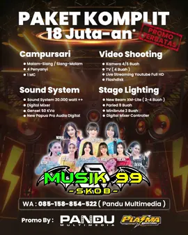 PROMO TERBATAS!!! PAKET KOMPLIT @MUSIK 99 SKOB Cuman 18 JT-an. . Dalam Rangka Tasyakuran Pandu Multimedia & Plasma Lighting. . Ayoo Mumpung Promo GASSKEE!! Segera Hubungi WA : 085158854522 . . Promo By : Pandu Multimedia & Plasma Lighting . . #musik99skob  #pandumultimedia  #plasmalighting  #newpapuaaudio  #campursarisragenan 