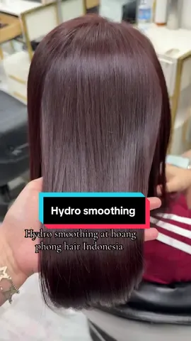 Hydro smoothing at hoang phong hair Indonesia  😍no need catox no need 2 day wash hair 😘 #hoangphonghairindonesia #HOANGPHONG #HoangPhongHairPoipet #hydrosmoothing 