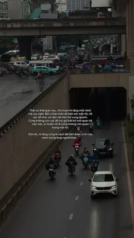 Đôi khi, im lặng cũng là cách để biết được vị trí của mình trong lòng người khác.