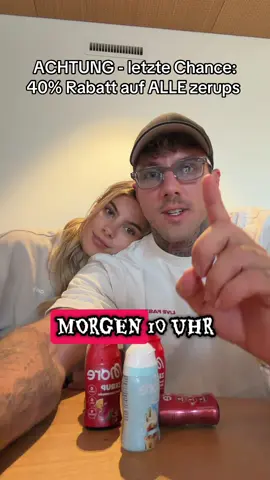 Nur bis morgen 10 Uhr: 40% Rabatt auf ALLE ZERUPS im Tik Tok Shop. 100% ohne Zucker & ohne Kalorien