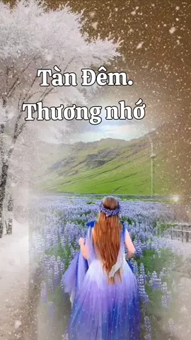 tàn Đêm thương nhớ #nhac #nhachaymoingay #nhaccuatui #nhacxuhuong #nhacbolero 