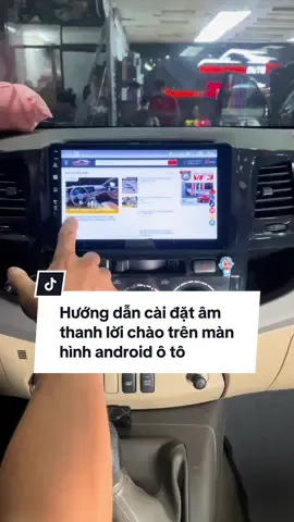 Hướng dẫn cài đặt âm thanh chào trên màn hình android ô tô #thànhphongauto 