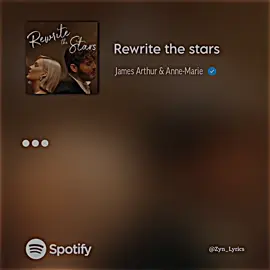 Rewrite the stars//James Arthur &Anne_Marie #fyp #foryou #foryoupage #tiktokmusic #viral 
