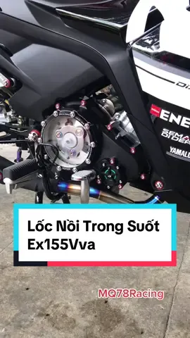 Lốc Nồi Trong Suốt Gắn Exciter 155Vva 🥰🥰 #MQ78Racing #ex155vva #ex150 