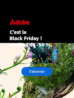 C’est le Black Friday ! -50 % sur Creative Cloud Pro pendant un an. Valable jusqu’au 28 novembre