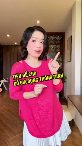 Đồ gia dụng thông minh dùng ngay tiêu đề này nha các bạn! #thaophamlivestream #daotaolivestream #vudieungontu 