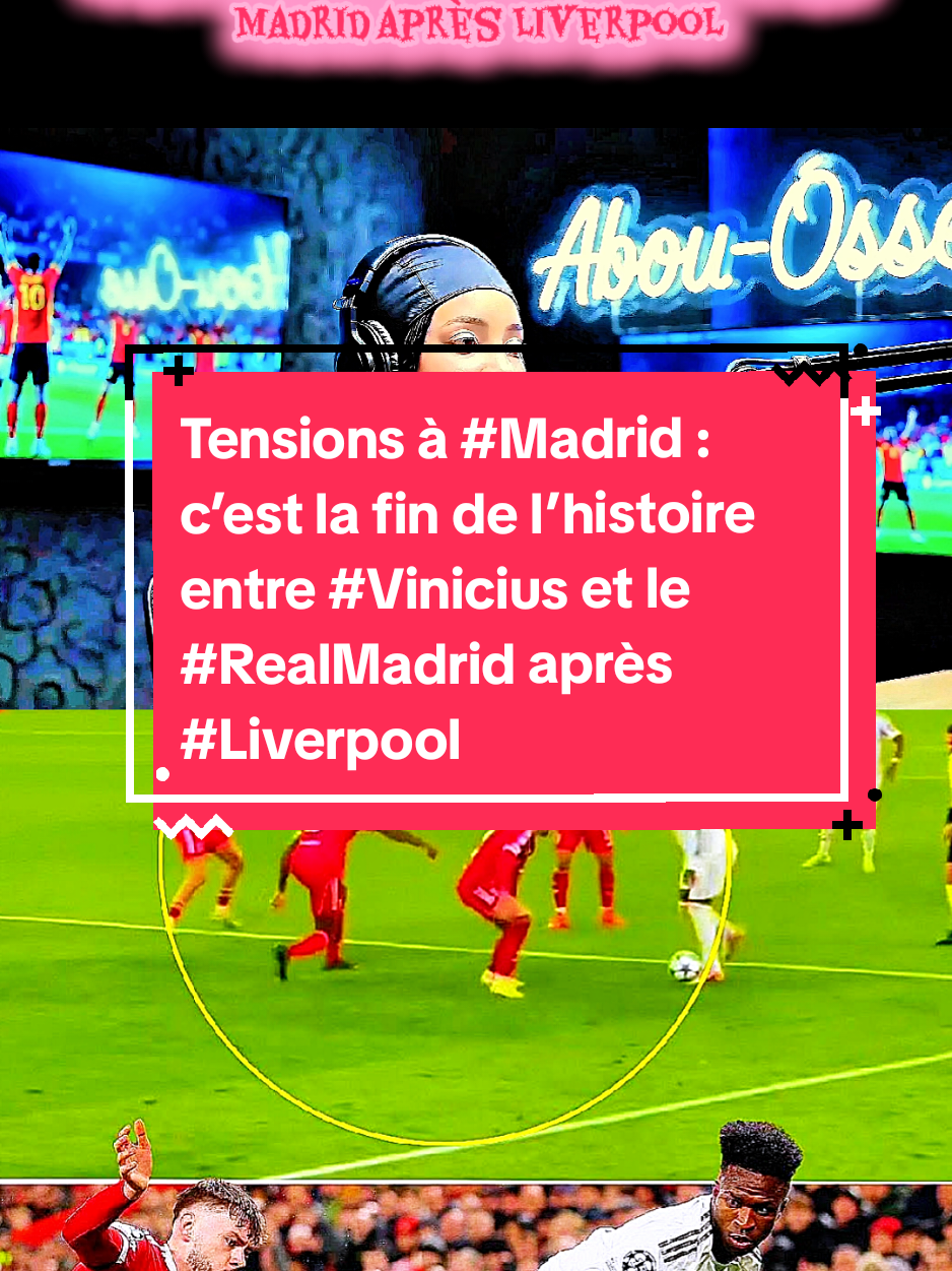 Tensions à #Madrid : c’est la fin de l’histoire entre #Vinicius et le #RealMadrid après #Liverpool #ucl 