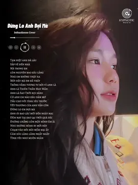 Anh ơi bao lâu mới đến ngày mai #hypnoticmusic #dungloanhdoima #btthaolannn #cover 