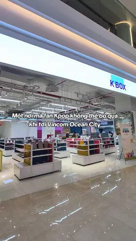 một nơi bán lightstick, album chính hãng của các idol hàn quốc tại ocean city gọi tên KBOX #VincomMegaMallOceanCity #OceanCity #Vincom 