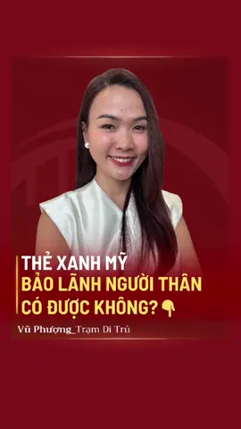 Thẻ Xanh Mỹ 🇺🇸 Bảo Lãnh Người Thân Có Được Không?👇 #dinhcumy #thexanhmy #visaeb5 #my #eb5 #visabaolanh #vuphuongtramditru  #tramditru  #vuphuong  #xuhuong 