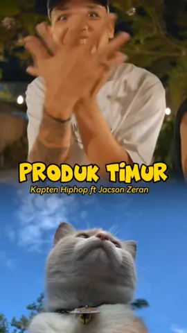 PRODUK TIMUR || KAPTEN HIPHOP FT JACSON ZERAN #produktimur #jacsonzeran #kaptenhiphop #fyp #creatorsearchinsights 