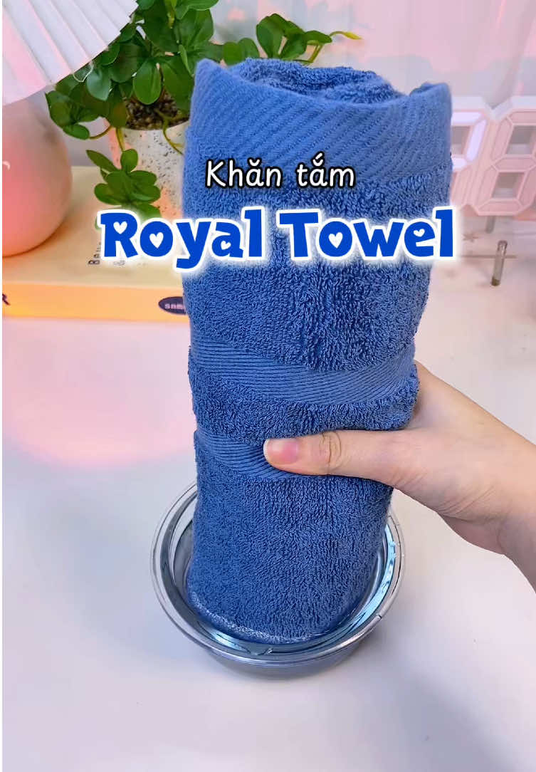 Khăn tắm Royal thấm hút tốt, xài ưng lắm luôn nè #khantam #khantamroyal #royaltowel #khancotton  #khansoitre