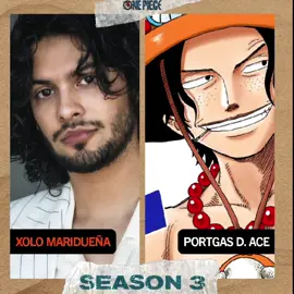 muchos ya esperábamos que sea Xolo quien le de vida a Ace y estoy muy feliz por qué al fin lo hayan confirmado 🔥 estoy emocionada por esta tercera temporada ❤️✨ #onepiece #onepieceliveaction #ace #xolo #fyp 