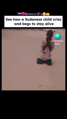 Breaking News  Watch the heartbreaking moment a Sudanese child cries and begs for his life.💔😢🤲 #savechildren 😢🤲🇸🇩 #savesudan🇸🇩🤲  #freesudan🇸🇩 