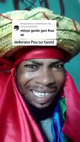 Respuesta a @elbaroncritiano #delivrance Pou fanmi 