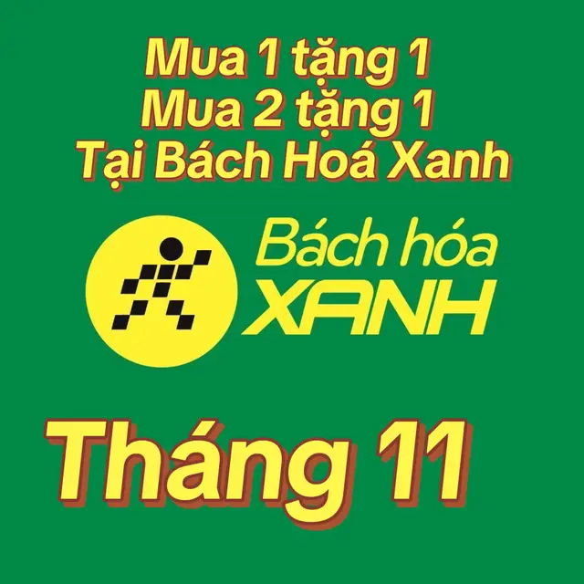 Tháng 11 có rất nhiều khuyến mãi hấp dẫn  Mua 2 tính 1  Mua 2 tặng 1  Giảm giá 50%  Mua Nhiều giảm nhiều  Mục tiêu Bách Hoá Xanh Hướng đến chiến giá để thu hút khách hàng , vì vậy có rất nhiều khuyến mãi siêu hời  Cả nhà canh giảm giá để mua tiếp kiệm túi tiền nha  #bachhoaxanh #fyp #viral #thang11 #golden 