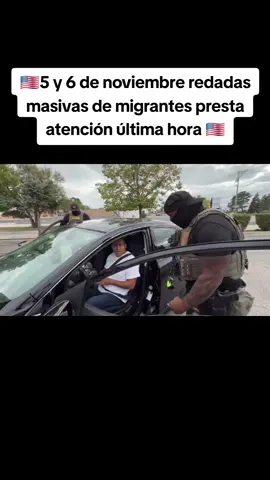 5 y 6 de noviembre redadas masivas de migrantes presta atención Última hora