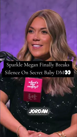 For The First time Sparkle Megan Explains The DM that shook the reunion #fypシ゚viral #whatsthereality #sparkle #fyppppppppppppppppppppppp 