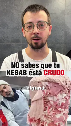 Nadie te dice esto sobre el kebab…‼️ pero deberías saberlo Sígueme para aprender a no intoxicarte comiendo #kebab #carne #crudo #carnicero #polémica 