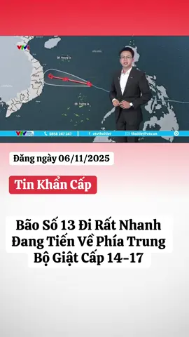 Bão Số 13 Đi Rất Nhanh Đang Tiến Về Phía Trung Bộ Giật Cấp 14-17#kenhtintuc #dubaothoitiet #baoso13 #kalmaegi #mientrung 