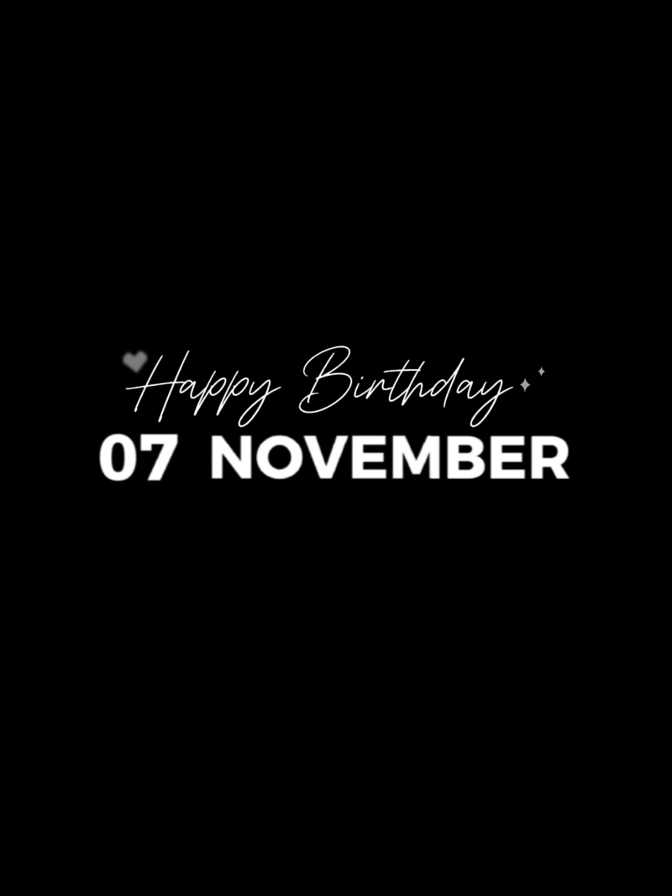 #CapCut Happy Birthday, i love you. 7 November 2025 - ordinary  Just click 