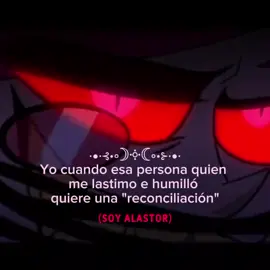 yo no perdono, mi confíanza y mis sentimientos no son un juego, yo no permito que se burlen de mi, y si esa persona quiere y viene de la nada con disculpas no servirá de nada#tiktok #alastor #followme #identificarse #foryou 