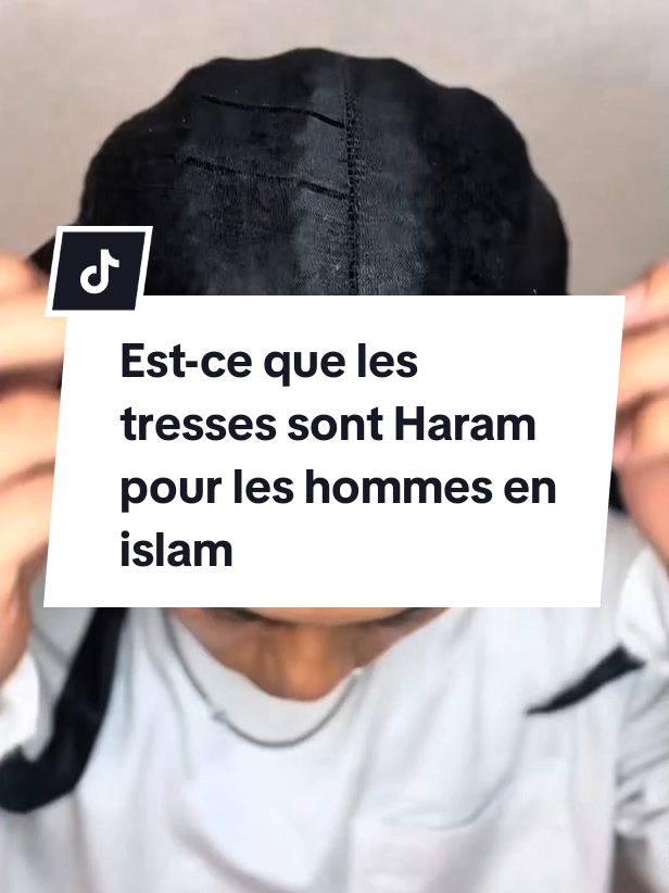 Est-ce que les tresses sont Haram pour les hommes en islam  #tresse #islamic_video #prophetmuhammad 
