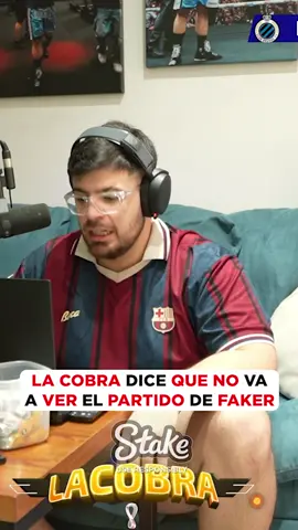 LA COBRA DICE QUE NO VA A VER EL PARTIDO DE FAKER #argentina #lacobraaa #davooxeneize #kick #championsleague #barcelona #faker #leagueoflegends