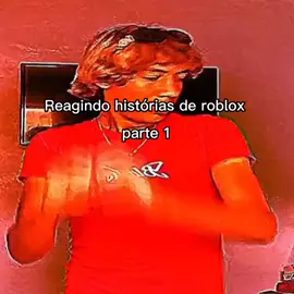 #historias #xurrasco_021 #roblox #reagindoahistorinhasderoblox👍