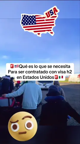 Qué es lo que se necesita para ser contratado con visa de trabajo H2 2025 temporada de visas contrato 2026 #mexico #visa #estadosunidos🇺🇸 #h2 #dolar 