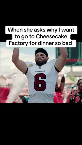 I love Cheesecake Factory #cheesecakefactory #bakermayfieldedit #buccaneers #nflmemes 