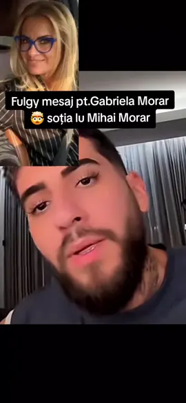 #viral Fulgy mesaj Gabriela Morar soția lui Mihai Morar 