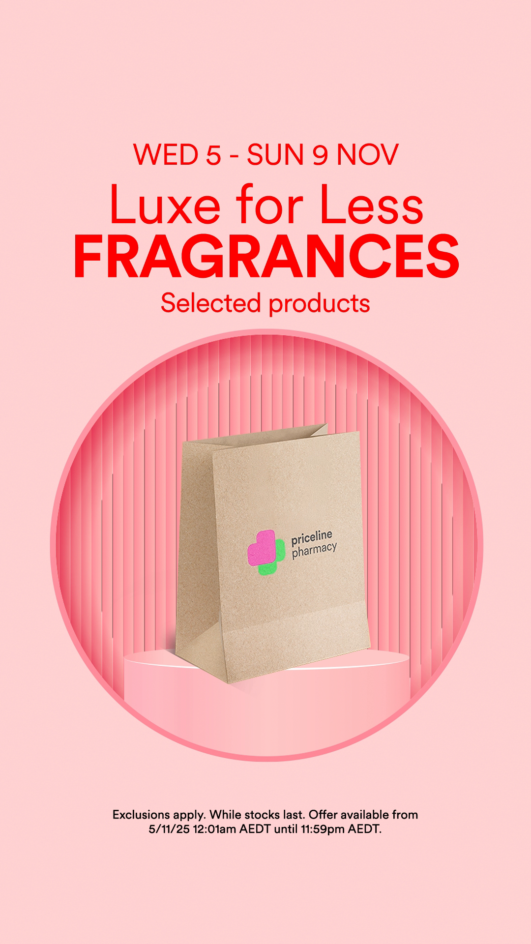 Our Luxe for Less Fragrance Sale is ON, with up to half price off a huge range of luxury scents for a limited time only 💖 Enjoy half price on Burberry fragrances, up to 40% off Jimmy Choo, and up to 30% off indulgent scents from YSL and Giorgio Armani 😍 Hurry sale ends Sunday, unless sold out earlier. Shop now and smell amazing for less at Priceline Pharmacy. Exclusions apply. While stocks last. Offer available from 5/11/25 12:01am AEDT until 11:59pm AEDT.
