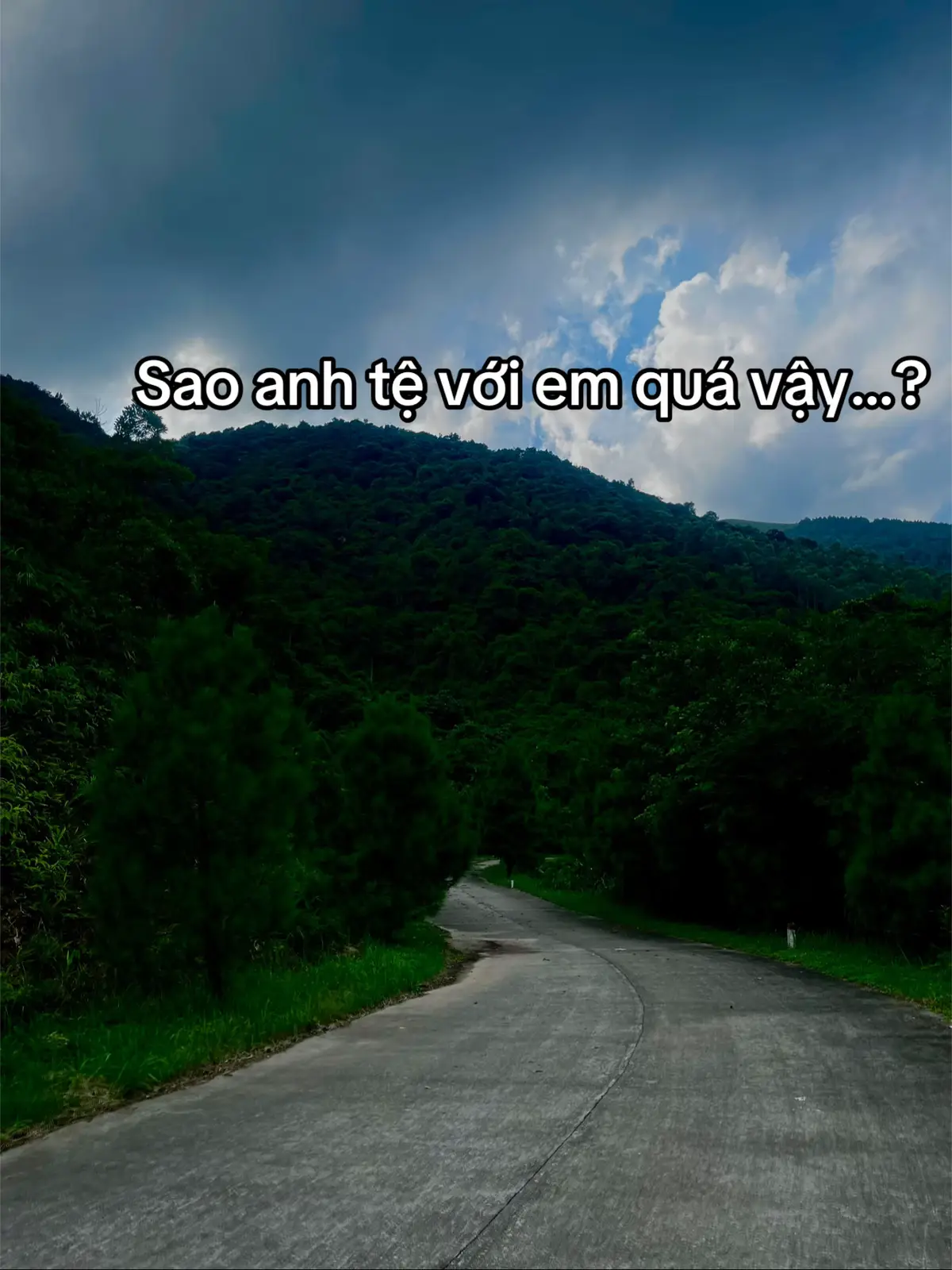 Sao anh tệ với em quá vậy