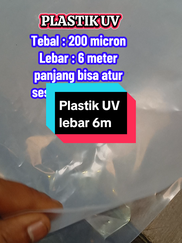 Plastik UV, GRENHOUSE tebal 200 micron Lebar 6m .. Untuk kolam ikan cocok sekali 