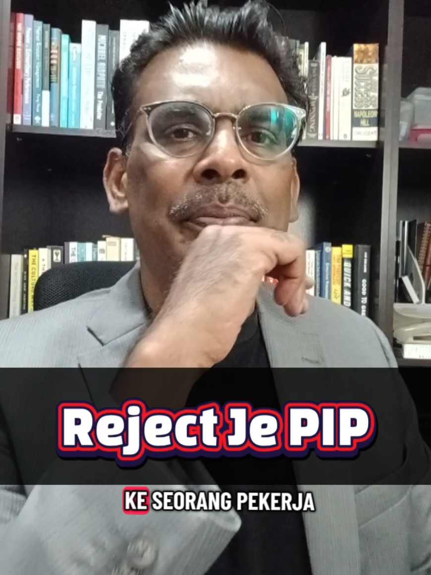 Reject je PIP. Performance kamu dah memang bagus. #followers #fyp #pip #fired #dismissed 