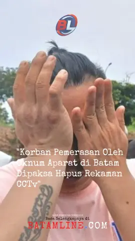 Budianto Jauhari, korban pemerasan oleh oknum TNI dan polisi di Batam mengaku mendapat intimidasi. Bahkan, korban juga dipaksa untuk menghapus rekaman CCTv https://batamline.com/korban-pemerasan-oleh-oknum-aparat-di-batam-dipaksa-hapus-rekaman-cctv/ #cctv #tni #polri #bnn #pemerasan 