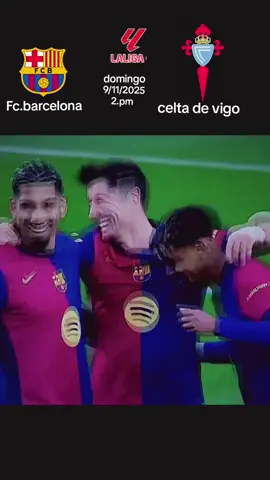 #barcelona vs #celtadevigo domingo 9/11/2025 2.pm #deportesentiktok #futbol #viraltiktok 