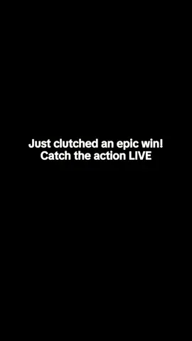 Just clutched an epic win!Catch the action LIVE