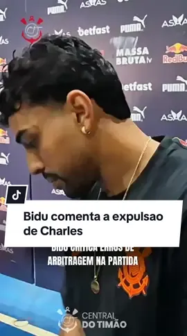 Não foi nada explicado🏴🏳️ Matheus Bidu comentou sobre a expulsão de Charles. 📹 Vinicius Lúcio/ Central do Timão  #centraldotimão #corinthians #foryou #viral #tiktokesportes 