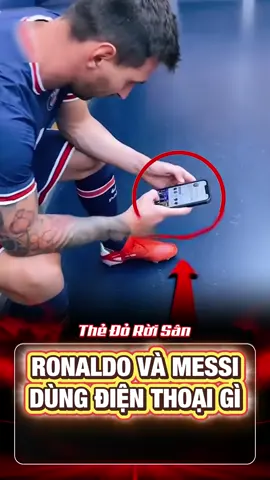 Ronaldo Và Messi Dùng Điện Thoại Gì #bongda #tinbongda #xuhuong 