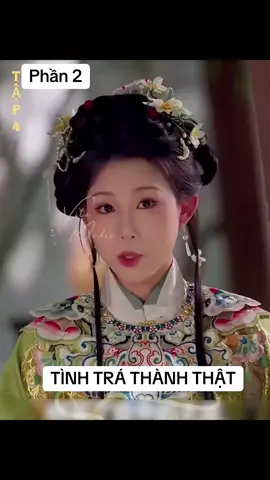 Tình trá thành thật - phần 2#reviewphimhay #foryour #phimngontinh #review #phimhaymỗingày @Hoahuongduong @PHỐI ĐỒ XINH @🌻 Hướng Dương Thiếu Ánh Sáng 