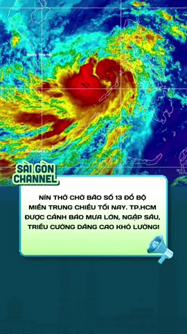 TP HCM canhbao mưa lớn, ngập sâu, triều cường dâng cao do ảnh hưởng của bão số 13 đổ bộ đất liền tối nay #alibabanetwork #saigonchannel #news #tphcm #tintuc24h 